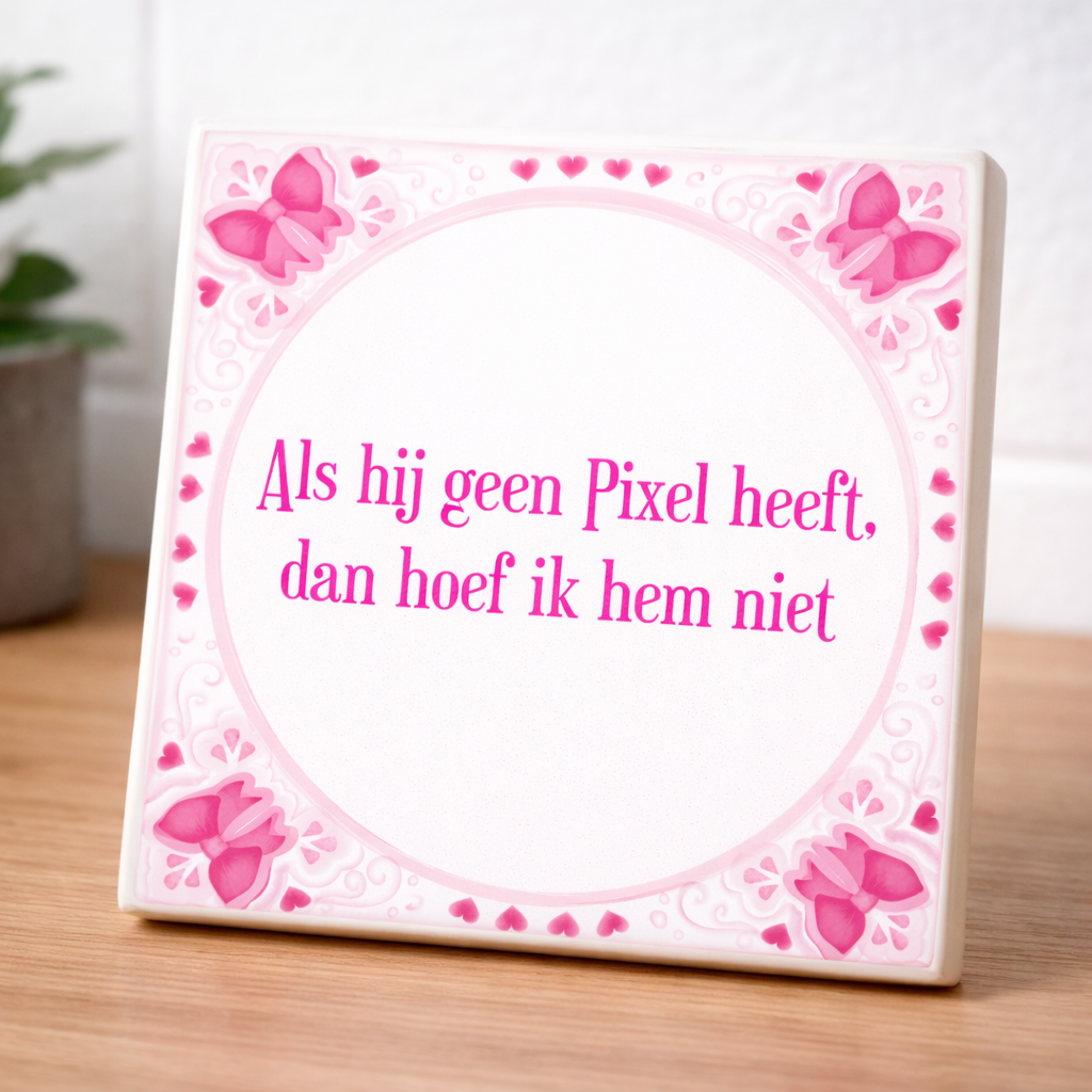 Superkartel Tegel - Als hij geen Pixel heeft