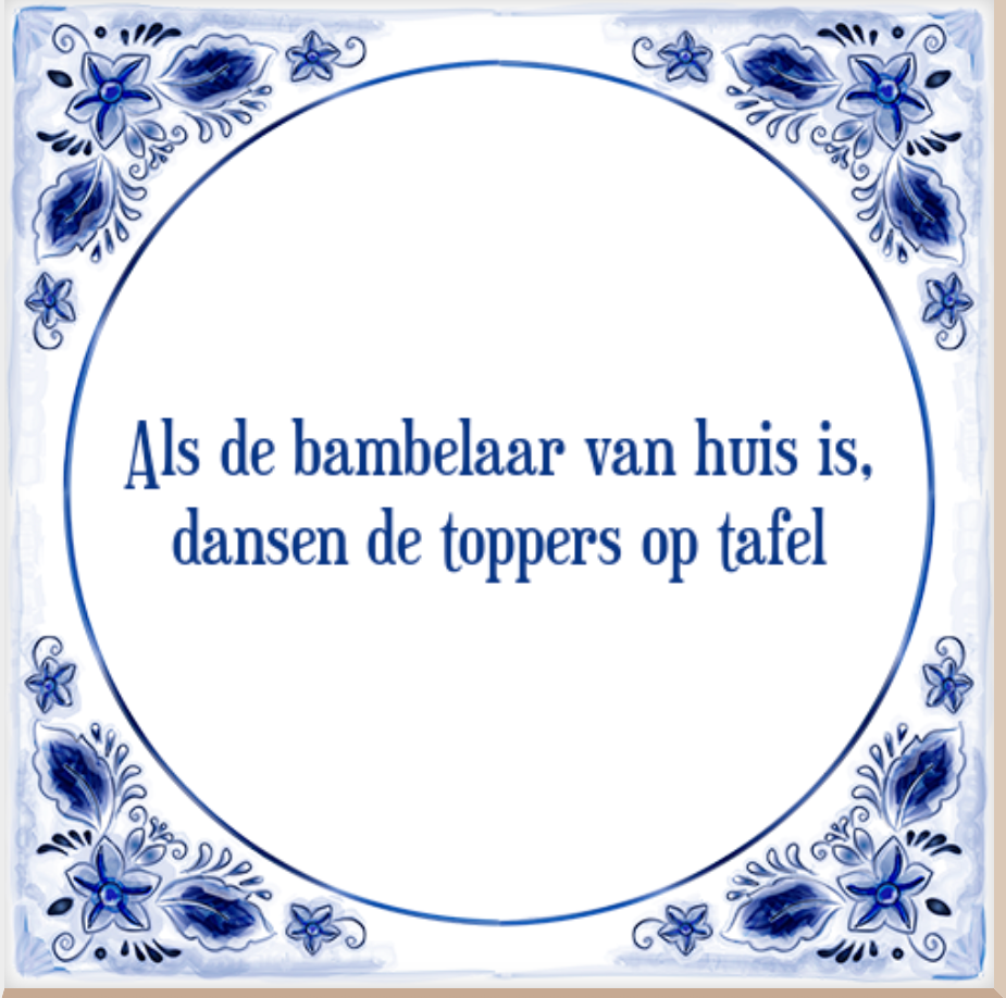 Superkartel Tegel - Als de bambelaar van huis is