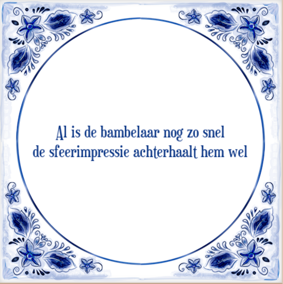 Superkartel Tegel - Al is de bambelaar nog zo snel